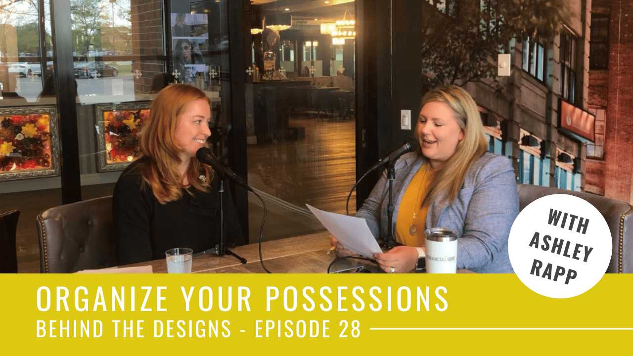 Episode 28: Organizing Your Possessions (or Your Parents)