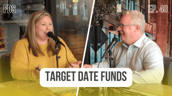 Wealth Management Financial Advisors in Chicago on Target Date Funds Explained!