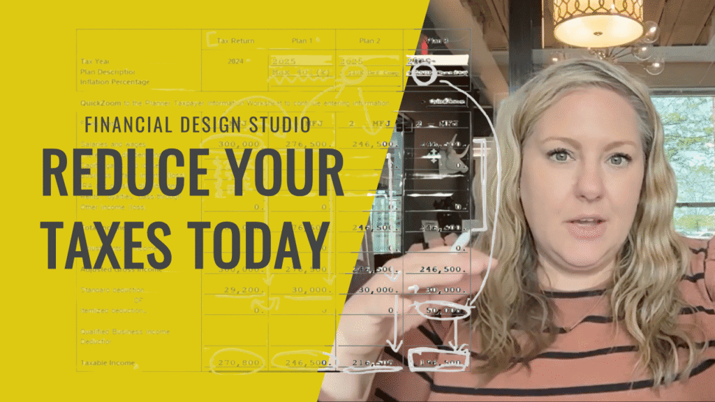 Financial Design Studio on strategies to reduce your taxes today