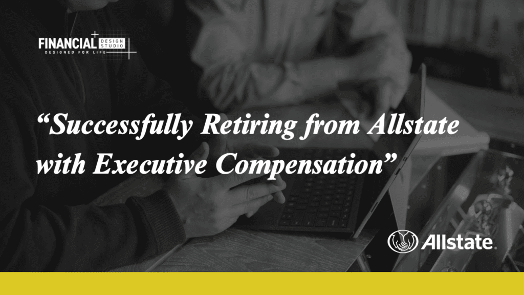 Financial advisors on successfully Retiring from Allstate