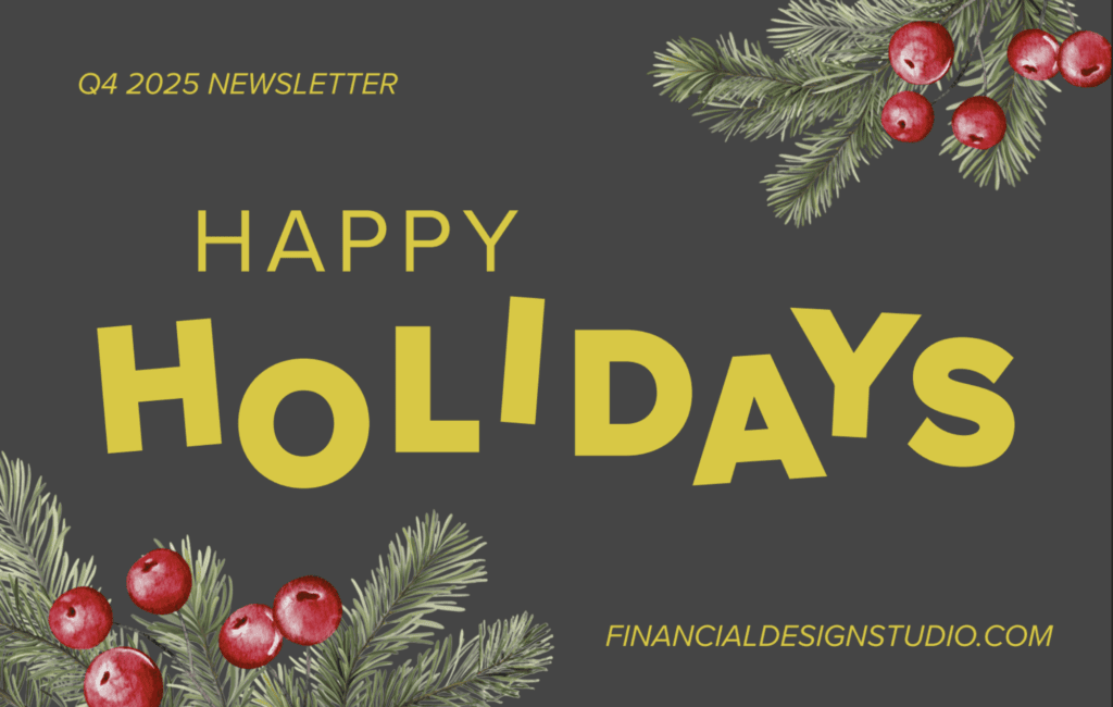 Financial Design Studio 2025 Fourth Quarter Newsletter