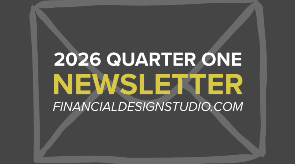 Financial Advisor First Quarter 2026 Newsletter Exclusive for Clients